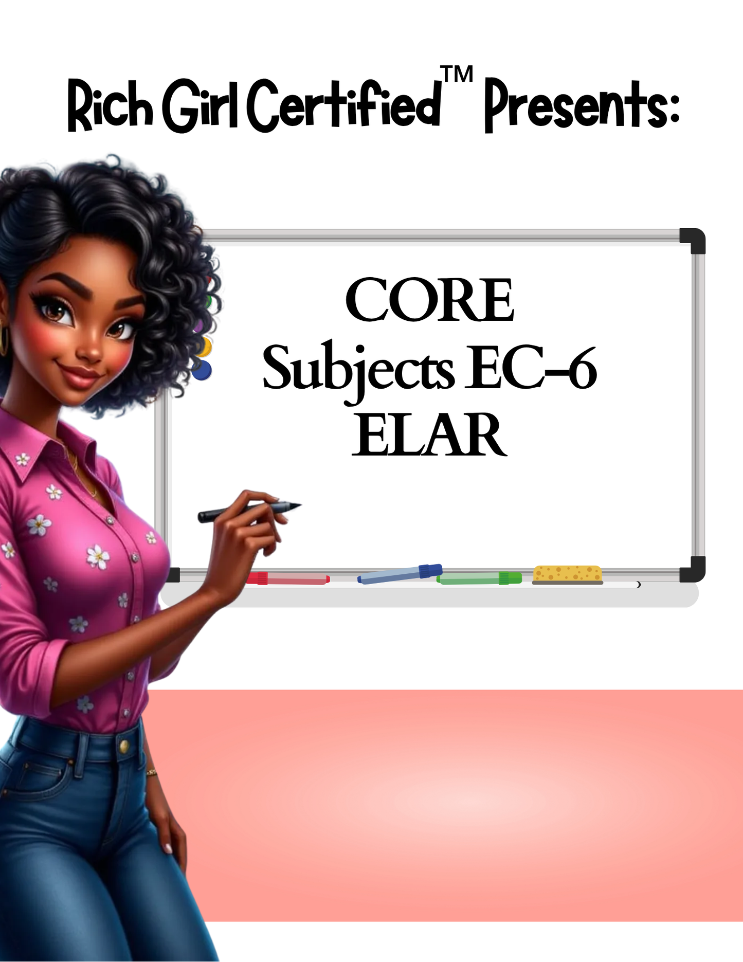 CORE Subjects EC-6 ELAR