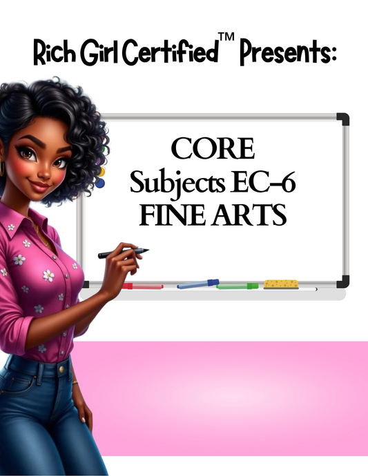 CORE Subjects EC-6 FINE ARTS