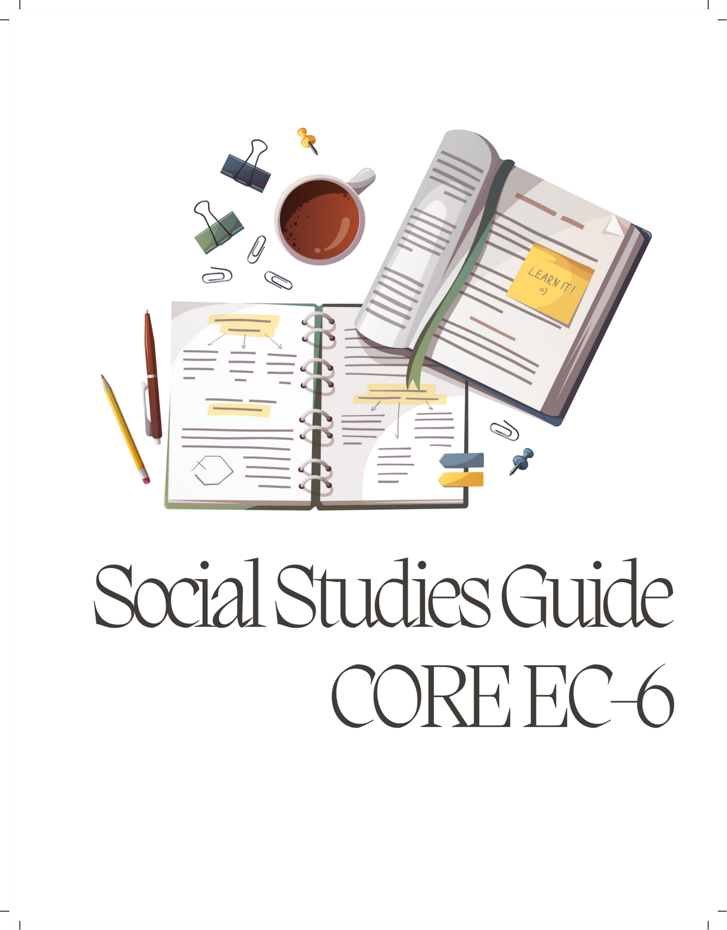 CORE Subjects EC-6 SOCIAL STUDIES
