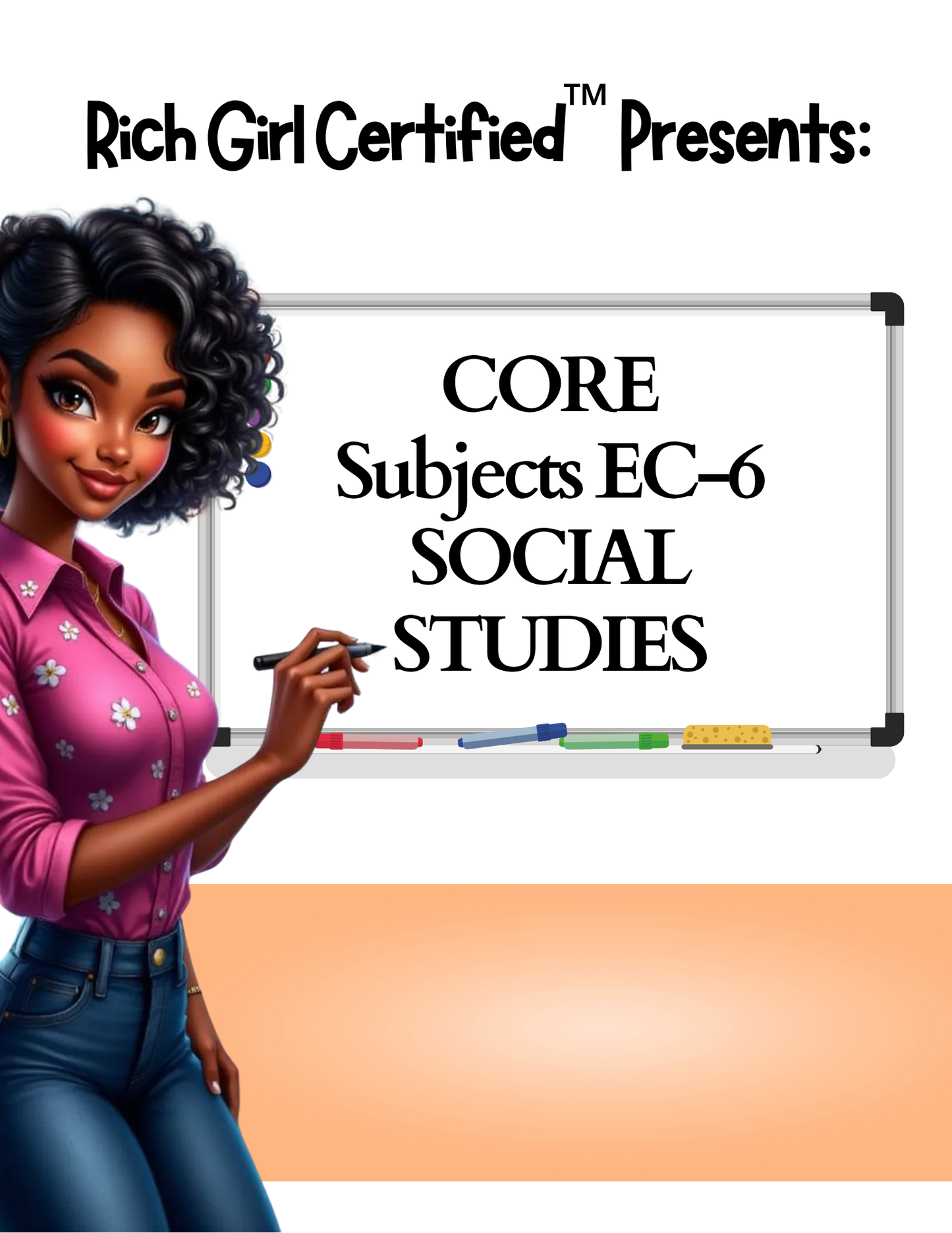 CORE Subjects EC-6 SOCIAL STUDIES